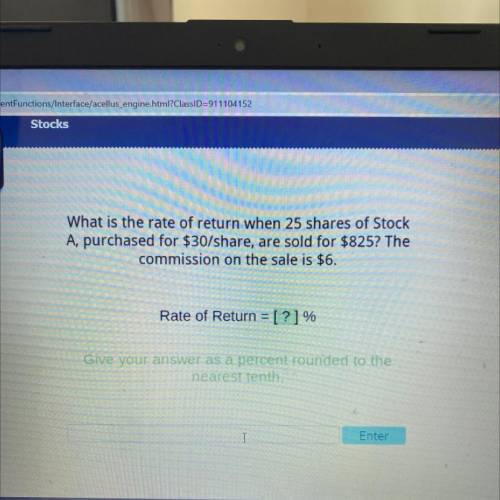 What is the rate of return when 25 shares of Stock

A, purchased for $30/share, are sold for $825?
