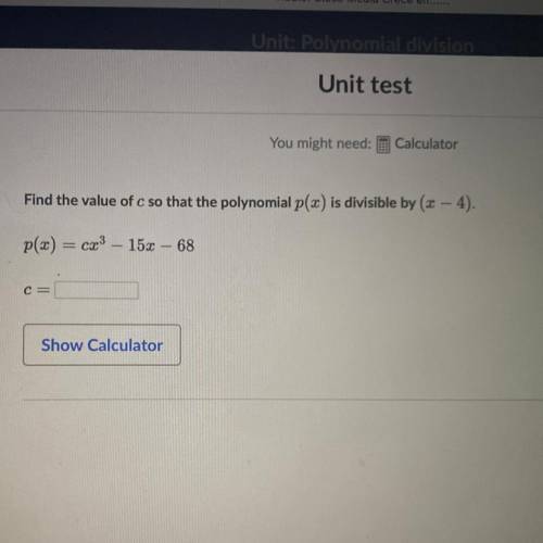 Find the value of c so that the polynomial p(x) is divisible by (x-4)