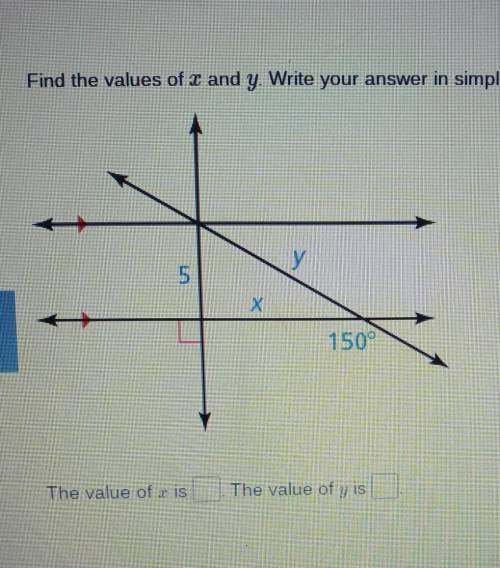 find the values of x and y. write your answer in simplest form. X=_ Y=_ please try to we explain if