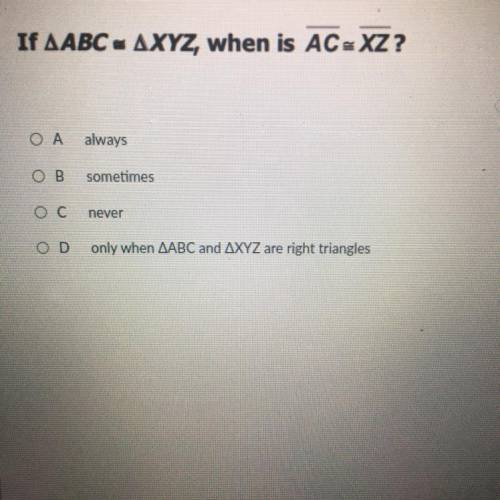 If AABC = AXYZ, when is AC=XZ?
