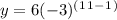 y=6(-3)^(^1^1^-^1^)