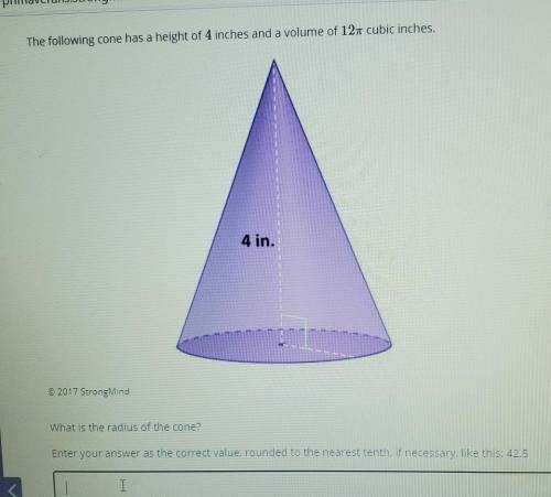PLEASE HELP I DONT UNDERSTAND AND NOBODY WILL HELP ME

The following cone has a height of 4 inches