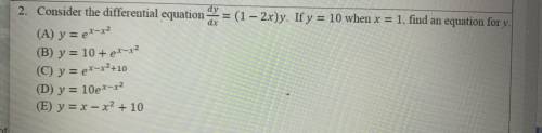 Consider the differential equation 2 = (1 - 2x)y. If y = 10 when x = 1, find an equation for y.