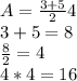 A=\frac{3+5}{2} 4\\3+5=8\\\frac{8}{2} =4\\4*4=16