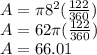 A=\pi 8^{2} (\frac{122}{360} )\\A=62\pi (\frac{122}{360} )\\A=66.01