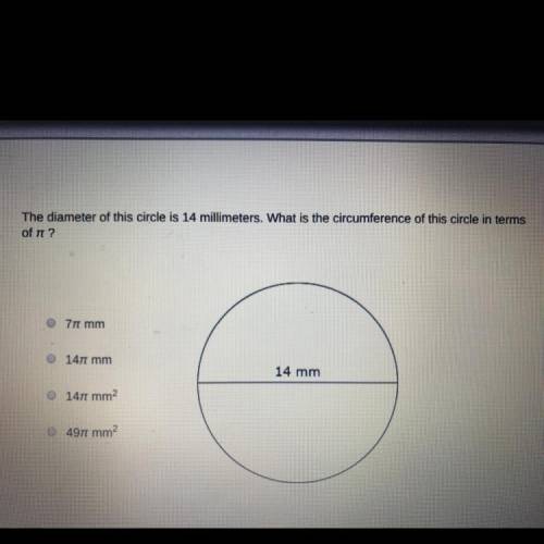 The diameter of this circle is 14 millimeters. What is the circumference of this circle in terms