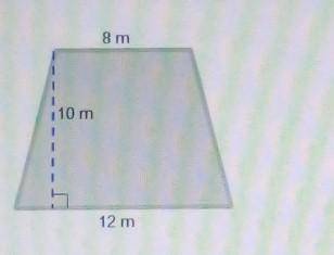 What is the area of the trapezoid? 8 m 10 m 12 m

O 80 m 2 O 96m 2O100 m 2O 120m 2​