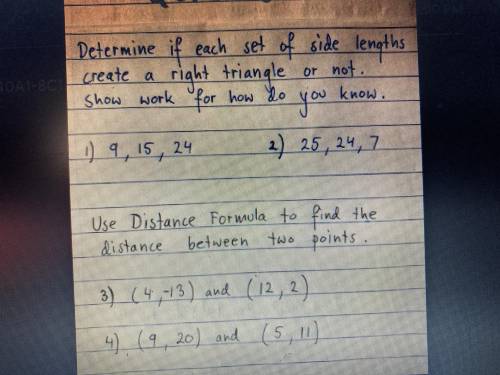 Find the distance between two points (4,-13) and (12,2). (9,20) and (5,11)

Determine if each set