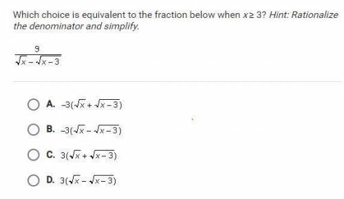 Which choice is equivalent to the fraction below when x≥3? 9/√x-√x-3