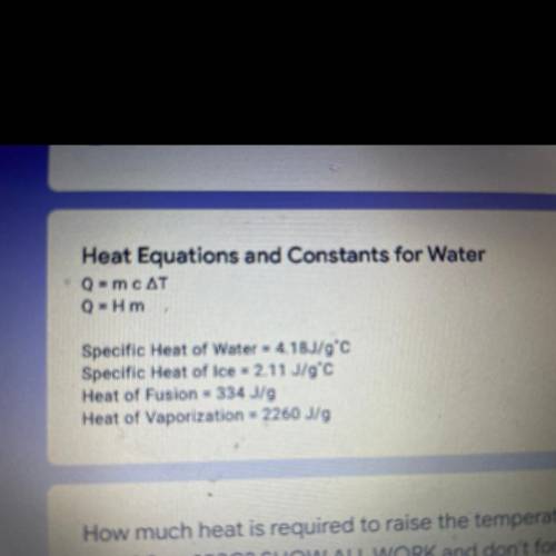 How much heat is required to raise the temperature of 13.5grams of water

at 15°C to 25°C? SHOW A