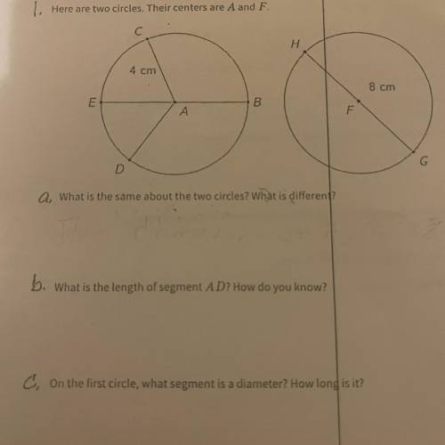 1. Here are two circles. Their centers are A and F

A. What is the same about the two circles? Wha