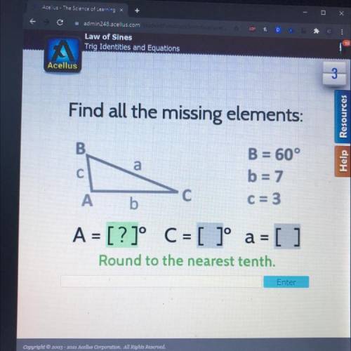 Find all the missing elements:
B.
a
B = 60°
b = 7
С
С
А
b
C = 3