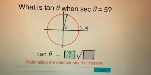 What is tan () when sec () = 5?