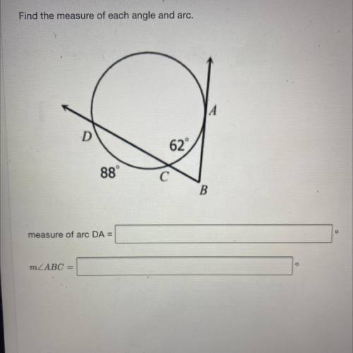 Find the measure of each angle and arc