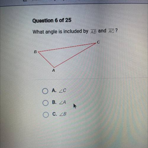 What angle is included by AB and Ac?
O A. ZC
O B. ZA
O C. ZB