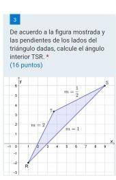 Calcular los ángulos interiores de un triángulo con las pendientes ST=1/2, TR=2 Y SR=1​