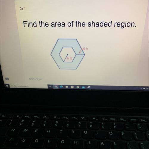Find the area of the shaded region.
W
6 ft