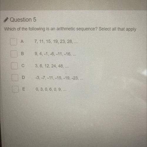 Which of the following is an arithmetic sequence? Select all that apply