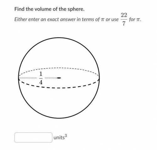 What is the volume of a sphere with the radius of 1/4?