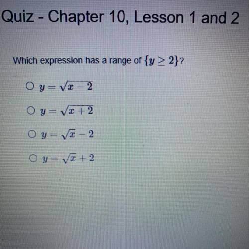 Which expression has a range of {y > 2}?
