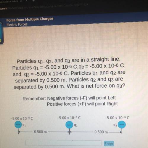 Particles q1, 92, and q3 are in a straight line.

Particles q1 = -5.00 x 10-6 C,92 = -5.00 x 10-6