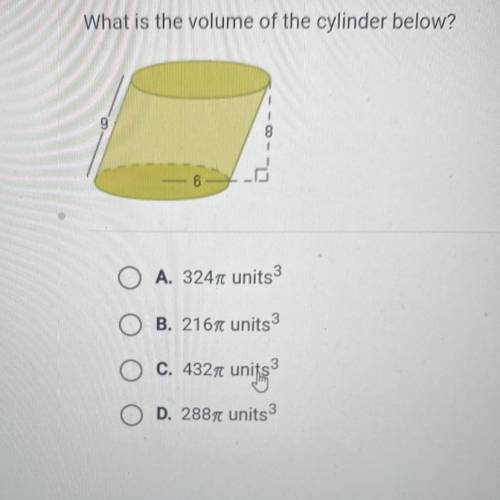 What is the volume of the cylinder below?
PLEASE HELP RN