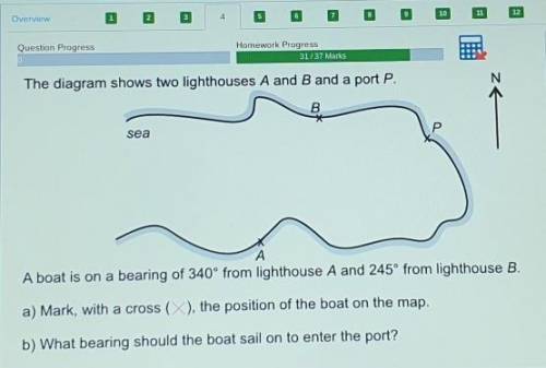 The diagram shows two lighthouses A and B and a port P

A boat is on a bearing of 340° from lighth