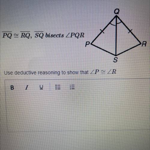 Use deductive reasoning to show that P=R