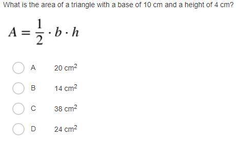What is the area of a triangle with a base of 10 cm and a height of 4 cm?