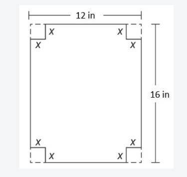 A box without a top is to be made from a rectangular piece of cardboard, with dimensions 12 in. by