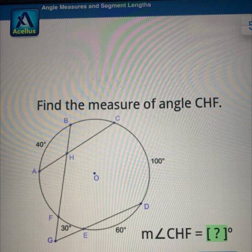 Find the measure of angle CHF.

B
с
40°
H
100°
A
D
F
30°
60°
E
mZCHF = [?]°
G