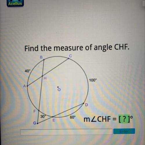 Find the measure of angle CHF.

В
С
40°
H
100°
А
D
F
30°
60°
E
mZCHF = [? ]°
G