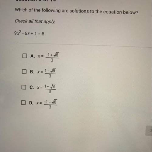 Which of the following are solutions to the question below