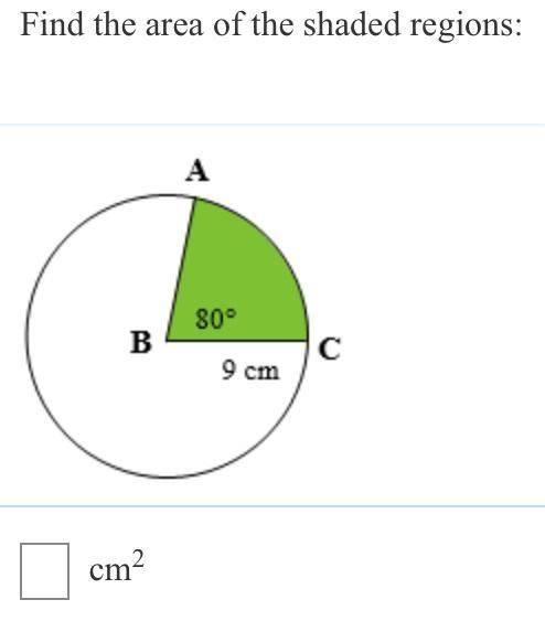 Given: ABC=80, BC=9 find the area of the shaded region,