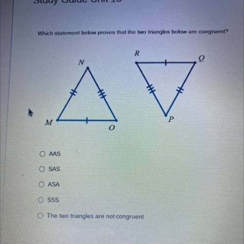 Which statement below proved that the two triangles below are congruent ?