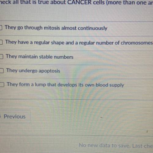 Check all that is true about CANCER cells (more than one answer)