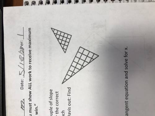 While working on his geometry project davis had cut out a couple of slope triangles he accidentally