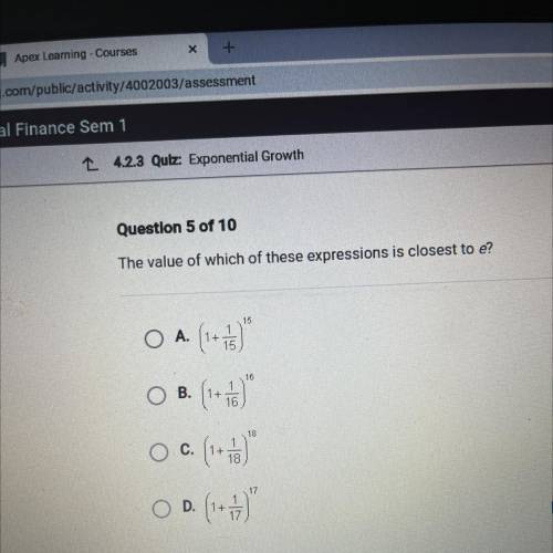 PLEASE HELP 
The value of which of these expressions is closest to e?