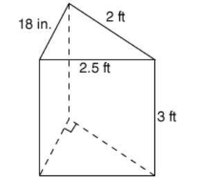 What is the volume of the triangular prism below? V = ft 3