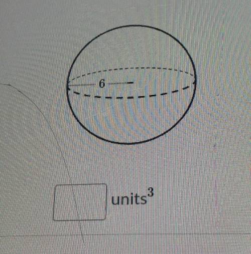 Help me i really don't Understand

Find the volume of the sphere. Either enter exact answer in ter