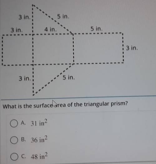 The net of a triangular prism is shown.

What is the surface area of the triangular prism? 31 56 3