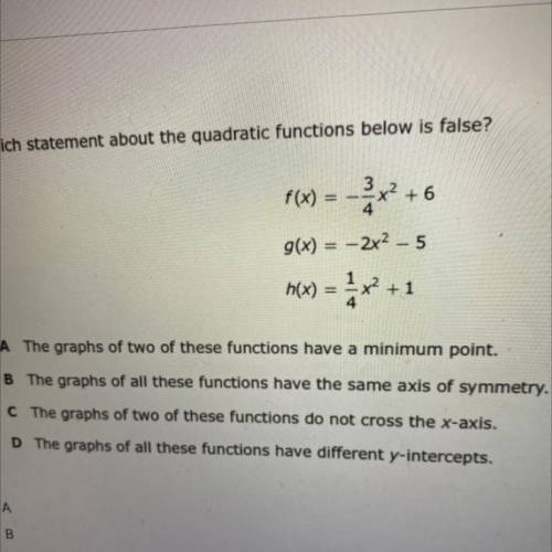 Which statement about the quadratic functions below is false?