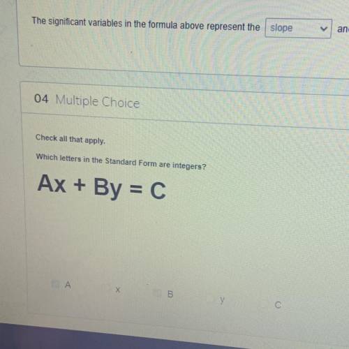 Which letters in the Standard Form are integers?
Ax + By = C