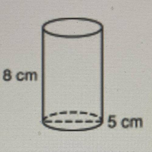 Find the volume of the cylinder.

A. 19.625 cm3^
B. 50 cm3^
C. 157 cm3^
D. 628 cm3^