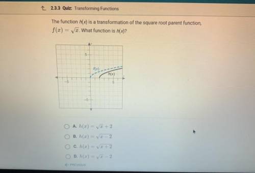 The function h(x) is a transformation of the square root parent function,

f(x) = V. What function