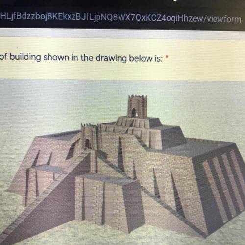 The type of building shown in the drawing below is: *

An Egyptian pyramid
A Ziggurat
An Egyptian