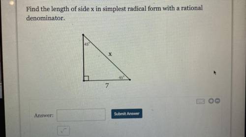 Find the length of side x in simplest radical form with a rational
denominator.