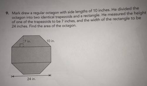 Mark drew a regular octagon (all sides are equal) with side lengths of 10 inches. He divided the oc