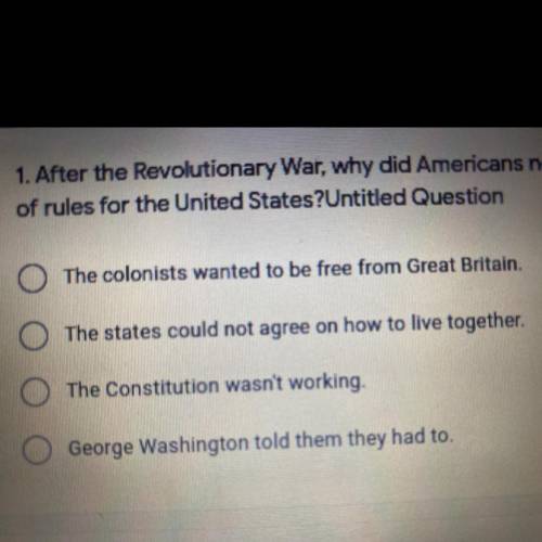 After the Revolutionary War, why did Americans need to write a new set of rules for the United Stat