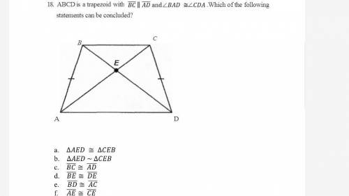 ABCD is a trapezoid with .Which of the following statements can be concluded?